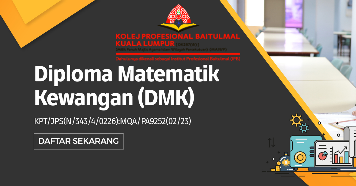 Tawaran Kemasukan Ke Kolej Profesional Baitulmal Kuala Lumpur Program Diploma Matematik Kewangan